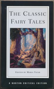 The Classic Fairy Tales: Texts, Criticism