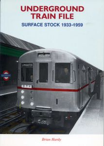 Underground Train File; Surface Stock 1933-1959