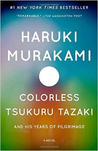 Colorless Tsukuru Tazaki, and His Years of Pilgrimage