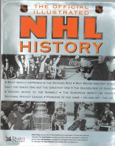 The Official Illustrated NHL History: The Story Of The Coolest Game