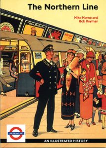 The Northern Line; An Illustrated History. Second Edition