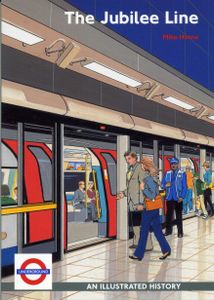 The Jubilee Line; An Illustrated History