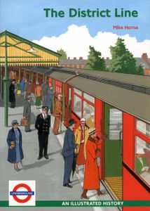 The District Line; An Illustrated History