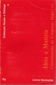 Ideia E Matéria: Comunicações Ao Congresso Hegel - 1976