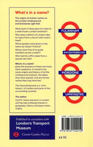 What's in a name? The origins of station names on the London Underground and Docklands Light Rail. Fourth Editiion