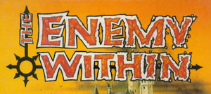 The Enemy Within Campaign