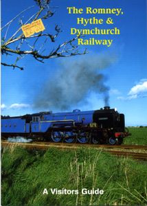 The Romney, Hythe & Dymchurch Railway, A Visitors Guide