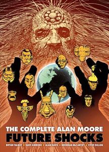 The Complete Alan Moore: Future Shocks