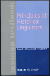 Principles of Historical Linguistics, Second Edition, revised and updated