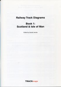 Railway Track Diagrams Book 1 Scotland & Isle of Man. Fifth Edition