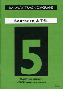 Railway Track Diagrams Book 5 Southern & TfL. Third Edition