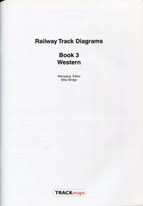 Railway Track Diagrams Book 3 Western. Fifth Edition