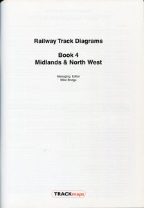 Railway Track Diagrams Book 4 Midlands & North West. Third Edition