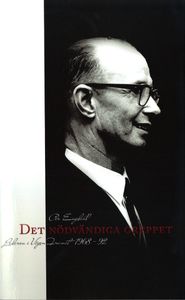 Det Nödvändiga Greppet - Ledaren i Vägen Framåt 1968-92
