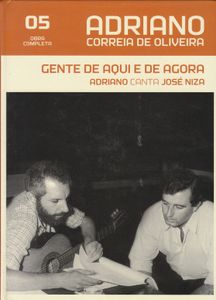 Adriano Correia de Oliveira 05 - Gente De Aqui E De Agora / Adriano Canta José Niza
