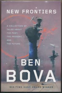 New Frontiers: A Collection of Tales About the Past, the Present, and the Future