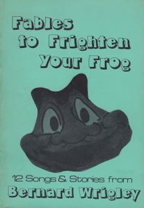 Fables to Frighten your Frog