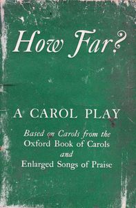 How Far? A Carol Play