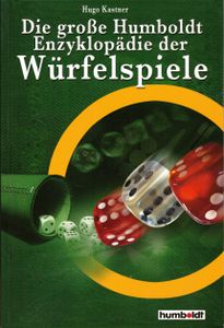 Die große Humboldt Enzyklopädie der Würfelspiele