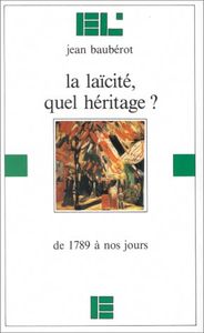 La laïcité, quel héritage