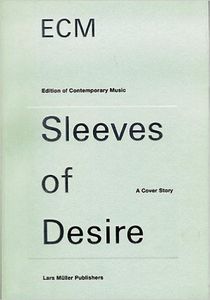 ECM: Sleeves of Desire