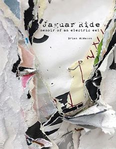Jaguar Ride: Memoir of an electric eel