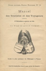 Petit Guide Pratique de L'Étranger dans Vienne et ses Environs