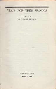 Viaje Por Tres Mundos