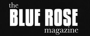 The Blue Rose Magazine