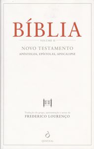 Bíblia - Volume II - Novo Testamento: Apóstolos, Epístolas, Apocalipse