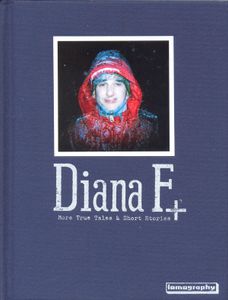 Diana F+ More True Tales & Short Stories