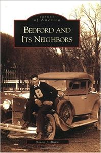 Images of America: Bedford and its Neighbors