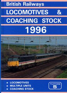 British Railways Locomotives & Coaching Stock 1996