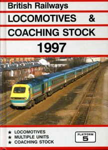 British Railways Locomotives & Coaching Stock 1997