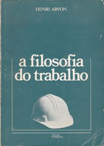 A Filosofia Do Trabalho
