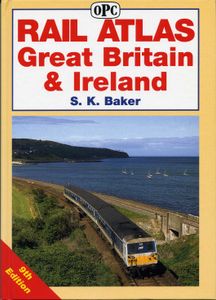 Rail Atlas of Great Britain & Irleand, 9th edition