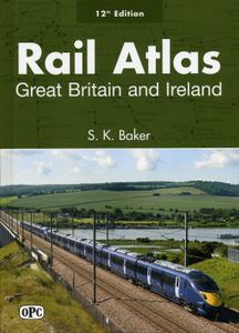 Rail Atlas of Great Britain & Irleand, 12th edition