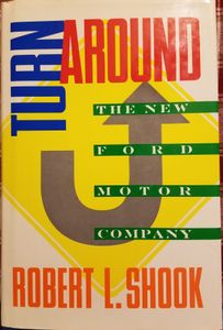 Turnaround: The New Ford Motor Company