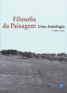 Filosofia Da Paisagem - Uma Antologia