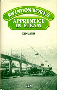 Swindon Works Apprentice in Steam