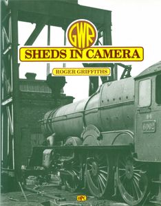 GWR Sheds in Camera