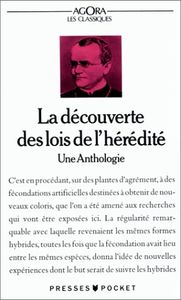 La découverte des lois de l'hérédité  -  Une Antholigie