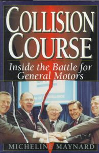 Collision Course: Inside the Battle for General Motors