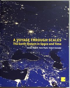 A Voyage Through Scales: The Earth System in Space and Time