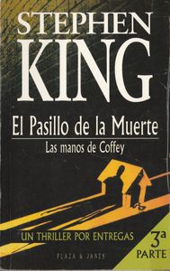 El Pasillo De La Muerte. Las Manos De Coffey