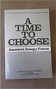 A Time to Choose: America's Energy Future