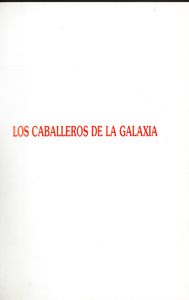 Los Caballeros De La Galaxia