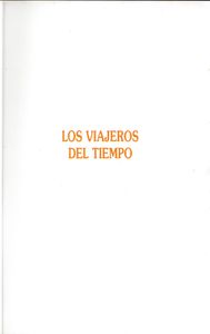 Los Viajeros Del Tiempo