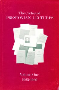 The Collected Prestonian Lectures - Volume One 1925 - 1960