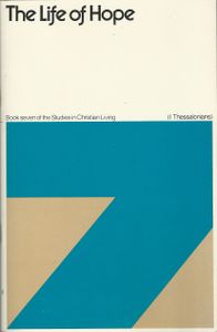 The Life of Hope (I Thessalonians)